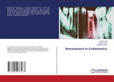 Copertina di Retreatment In Endodontics