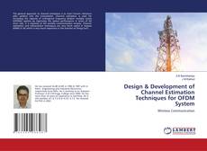 Copertina di Design & Development of Channel Estimation Techniques for OFDM System