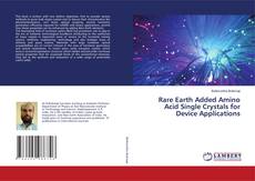Buchcover von Rare Earth Added Amino Acid Single Crystals for Device Applications