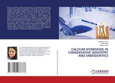 Copertina di CALCIUM HYDROXIDE IN CONSERVATIVE DENTISTRY AND ENDODONTICS