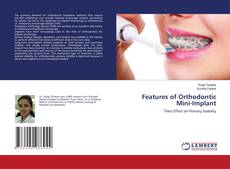 Copertina di Features of Orthodontic Mini-Implant
