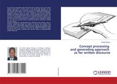 Copertina di Concept processing and generating approach as for written discourse