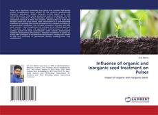 Copertina di Influence of organic and inorganic seed treatment on Pulses