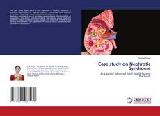 Copertina di Case study on Nephrotic Syndrome