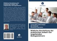 Portada del libro de Bildliche Darstellung der praktischen Arbeit von angehenden Biologielehrern