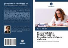 Buchcover von Die sprachliche Unsicherheit von Fremdsprachenlehrern nicht na