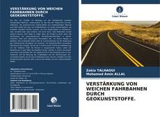 Buchcover von VERSTÄRKUNG VON WEICHEN FAHRBAHNEN DURCH GEOKUNSTSTOFFE.
