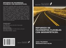 REFUERZO DE PAVIMENTOS FLEXIBLES CON GEOSINTÉTICOS. kitap kapağı