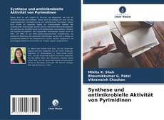 Buchcover von Synthese und antimikrobielle Aktivität von Pyrimidinen