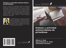 Buchcover von Síntesis y actividad antimicrobiana de pirimidinas