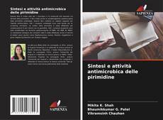 Buchcover von Sintesi e attività antimicrobica delle pirimidine