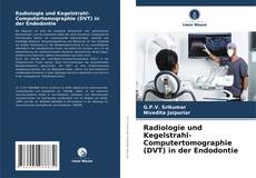 Portada del libro de Radiologie und Kegelstrahl-Computertomographie (DVT) in der Endodontie