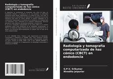Radiología y tomografía computarizada de haz cónico (CBCT) en endodoncia kitap kapağı