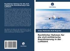 Buchcover von Rechtlicher Rahmen für die zivil-militärische Koordinierung in der Luftfahrt