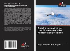 Couverture de Quadro normativo del coordinamento civile-militare nell'aviazione