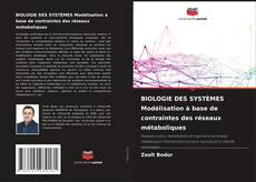 Buchcover von BIOLOGIE DES SYSTÈMES Modélisation à base de contraintes des réseaux métaboliques