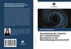 Buchcover von Anwendung der Theorie der substanziellen Bewegung in der Übersetzungswissenschaft