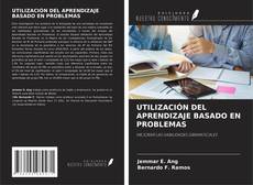 Bookcover of UTILIZACIÓN DEL APRENDIZAJE BASADO EN PROBLEMAS