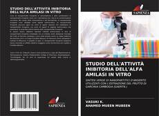 Buchcover von STUDIO DELL'ATTIVITÀ INIBITORIA DELL'ALFA AMILASI IN VITRO