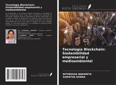 Capa do livro de Tecnología Blockchain: Sostenibilidad empresarial y medioambiental 