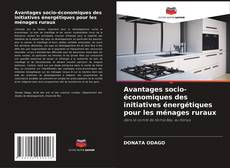 Bookcover of Avantages socio-économiques des initiatives énergétiques pour les ménages ruraux