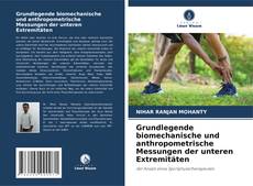 Portada del libro de Grundlegende biomechanische und anthropometrische Messungen der unteren Extremitäten