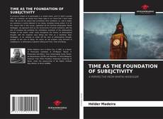 Buchcover von TIME AS THE FOUNDATION OF SUBEJCTIVITY