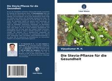 Buchcover von Die Stevia-Pflanze für die Gesundheit