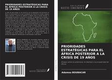 Bookcover of PRIORIDADES ESTRATÉGICAS PARA EL ÁFRICA POSTERIOR A LA CRISIS DE 19 AÑOS