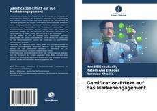 Portada del libro de Gamification-Effekt auf das Markenengagement