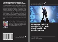 Capa do livro de Liderazgo médico académico en Irak: Clasificación de Academia.edu 