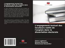 Buchcover von L'engagement textuel des locuteurs natifs de l'anglais dans la dissertation doctorale