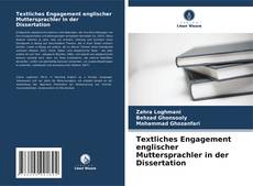 Portada del libro de Textliches Engagement englischer Muttersprachler in der Dissertation