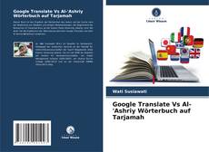 Borítókép a  Google Translate Vs Al-'Ashriy Wörterbuch auf Tarjamah - hoz