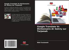 Обложка Google Translate Vs Dictionnaire Al-'Ashriy sur Tarjamah