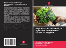 Buchcover von Digitalização de Serviços Agrícolas de Pequena Escala na Nigéria