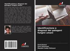 Buchcover von Identificazione e diagnosi dei patogeni fungini umani