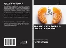 Bookcover of INVESTIGACIÓN SOBRE EL CÁNCER DE PULMÓN