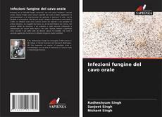 Infezioni fungine del cavo orale kitap kapağı