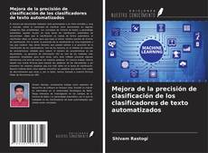 Capa do livro de Mejora de la precisión de clasificación de los clasificadores de texto automatizados 