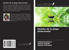 Bookcover of Gestión de la plaga almacenada