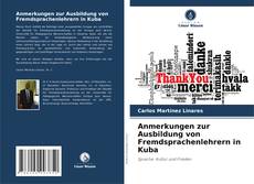 Buchcover von Anmerkungen zur Ausbildung von Fremdsprachenlehrern in Kuba