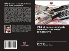 IFRS et norme comptable indienne : Une étude comparative kitap kapağı