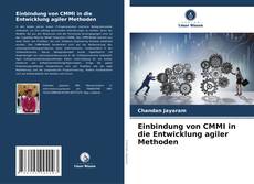 Einbindung von CMMI in die Entwicklung agiler Methoden kitap kapağı