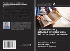 Обложка Caracterización y actividad antimicrobiana del naftaoxazol preparado