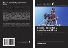 Portada del libro de Estado, sociedad y espectro en África