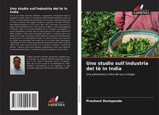 Uno studio sull'industria del tè in India的封面
