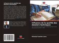 Bookcover of Influence de la qualité des dossiers techniques