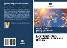 Portada del libro de Landwirtschaftliche Technologie: Einsatz von Drohnen