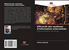 Bookcover of Efficacité des systèmes d'information externalisés